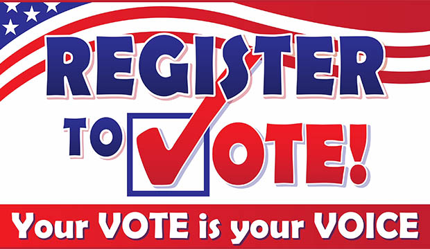 Register to Vote; Your Vote, Your Voice