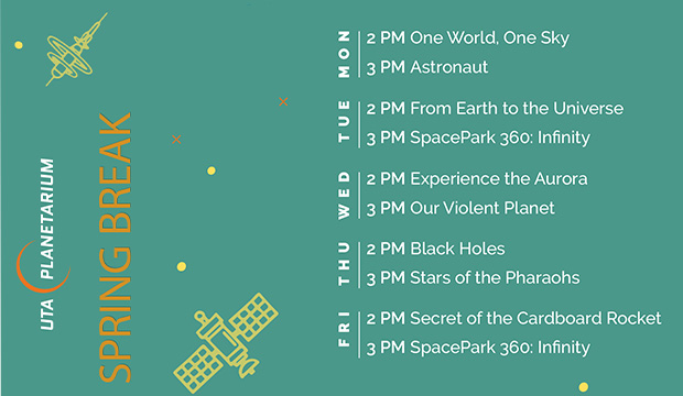 UTA Planetarium Spring Break Schedule