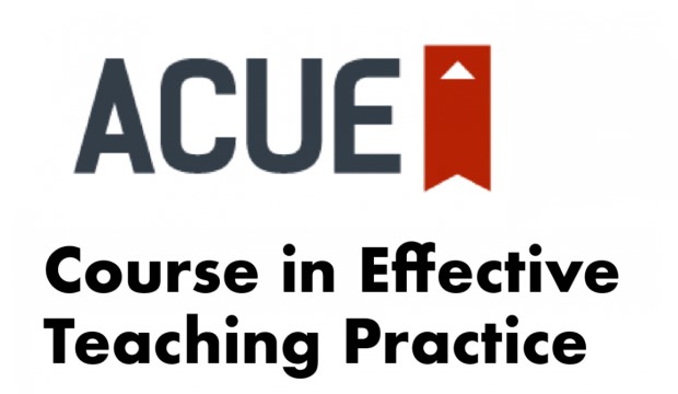 ACUE: Course in Effecive Teaching Practice