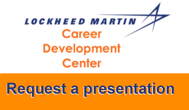 Request a presentation: Lockheed Martin Career Development Center