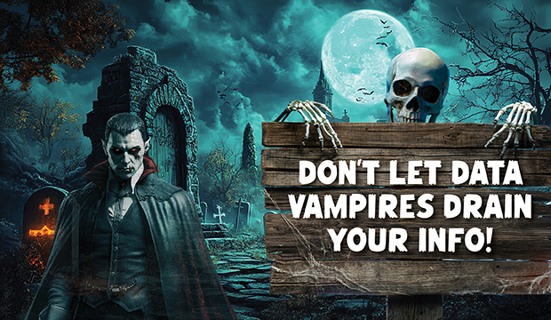 Don’t Let Data Vampires Drain Your Info